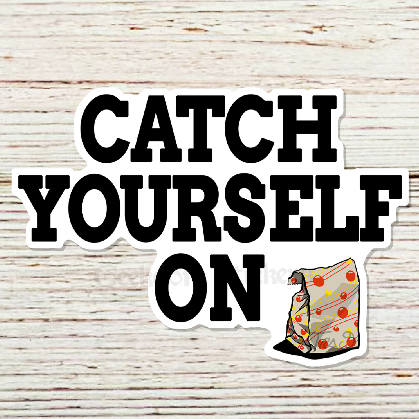 catch yourself on sticker